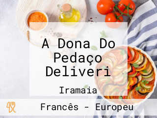 A Dona Do Pedaço Deliveri