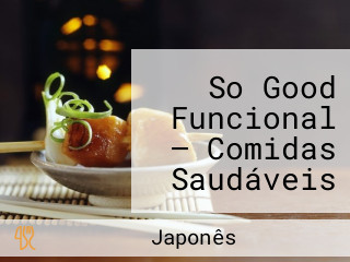 So Good Funcional — Comidas Saudáveis E Marmita Fitness