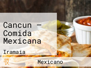 Cancun — Comida Mexicana