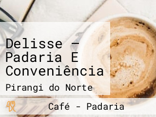 Delisse — Padaria E Conveniência