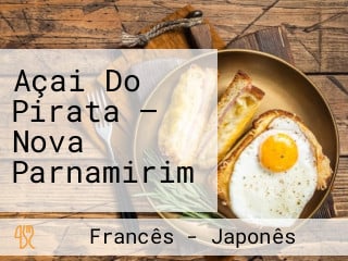 Açai Do Pirata — Nova Parnamirim