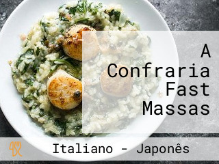 A Confraria Fast Massas