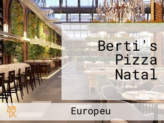 Berti's Pizza Natal