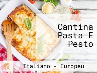 Cantina Pasta E Pesto