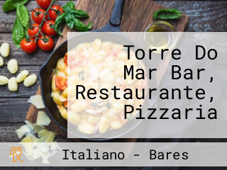 Torre Do Mar Bar, Restaurante, Pizzaria