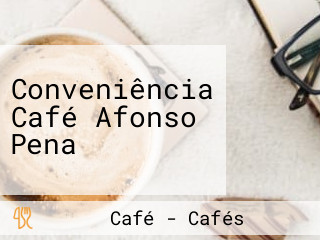 Conveniência Café Afonso Pena