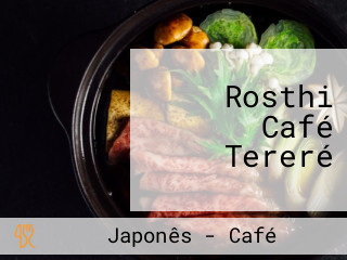 Rosthi Café Tereré