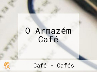 O Armazém Café