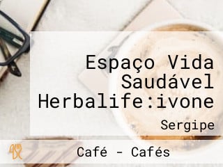 Espaço Vida Saudável Herbalife:ivone