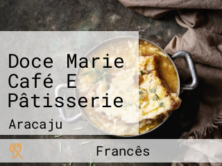 Doce Marie Café E Pâtisserie