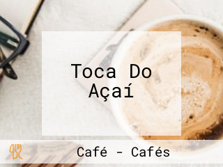 Toca Do Açaí