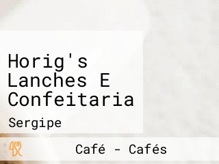 Horig's Lanches E Confeitaria