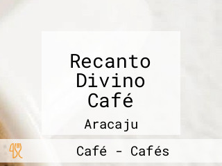 Recanto Divino Café