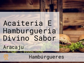 Acaiteria E Hamburgueria Divino Sabor