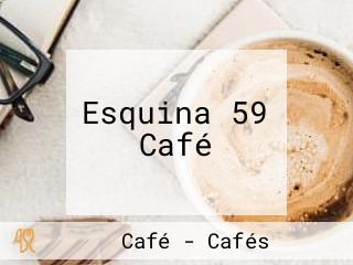 Esquina 59 Café