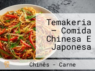 Temakeria — Comida Chinesa E Japonesa