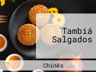 Tambiá Salgados