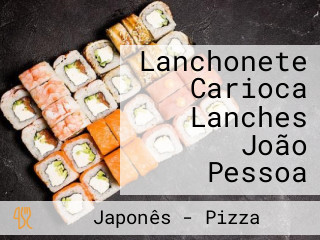 Lanchonete Carioca Lanches João Pessoa