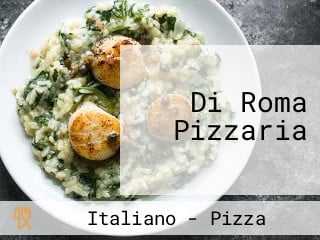 Di Roma Pizzaria