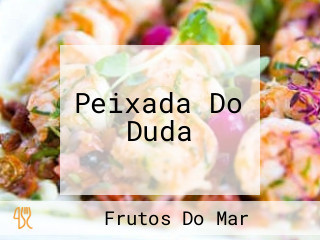 Peixada Do Duda