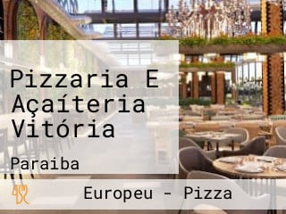 Pizzaria E Açaíteria Vitória