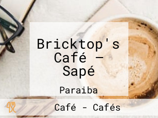 Bricktop's Café — Sapé