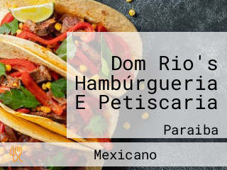 Dom Rio's Hambúrgueria E Petiscaria