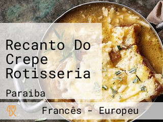 Recanto Do Crepe Rotisseria