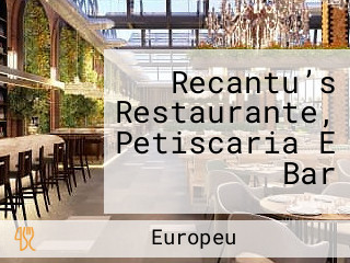 Recantu’s Restaurante, Petiscaria E Bar