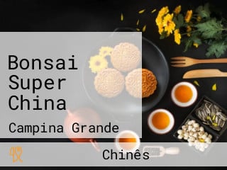 Bonsai Super China