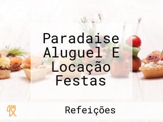 Paradaise Aluguel E Locação Festas