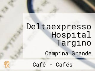 Deltaexpresso Hospital Targino