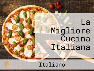 La Migliore Cucina Italiana