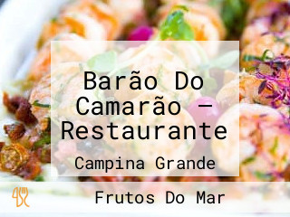 Barão Do Camarão — Restaurante