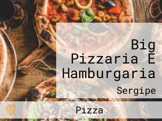 Big Pizzaria E Hamburgaria