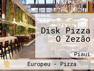 Disk Pizza O Zezão