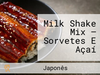 Milk Shake Mix — Sorvetes E Açaí