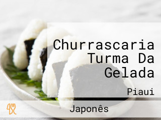 Churrascaria Turma Da Gelada