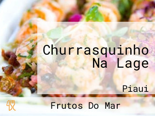 Churrasquinho Na Lage