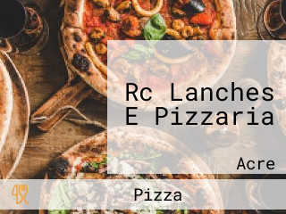 Rc Lanches E Pizzaria