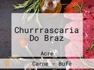 Churrrascaria Do Braz