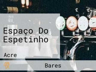 Espaço Do Espetinho