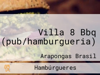 Villa 8 Bbq (pub/hamburgueria)
