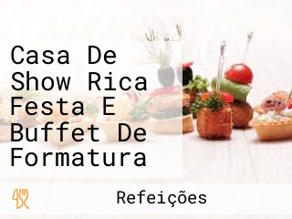 Casa De Show Rica Festa E Buffet De Formatura