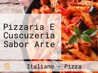 Pizzaria E Cuscuzeria Sabor Arte