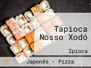 Tapioca Nosso Xodó