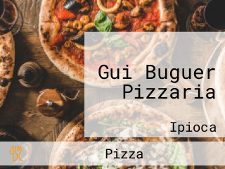 Gui Buguer Pizzaria