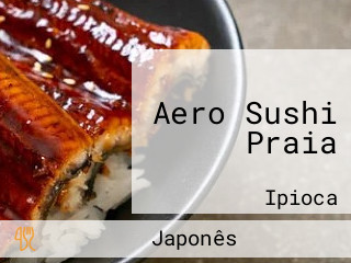 Aero Sushi Praia