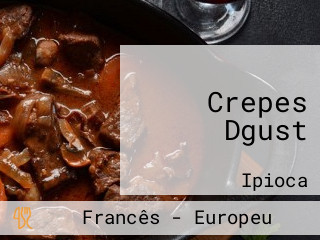 Crepes Dgust