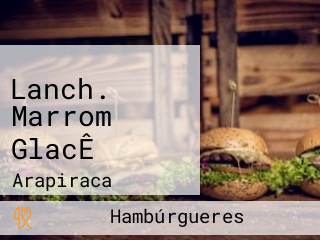 Lanch. Marrom GlacÊ